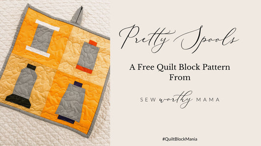 Pretty Spools | A Free Quilt Block Pattern | #QuiltBlockMania