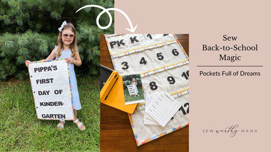 two images of the pockets full of dreams project and text overlay: "Sew back-to-school magic Pockets full of dreams" and the sew worthy mama logo