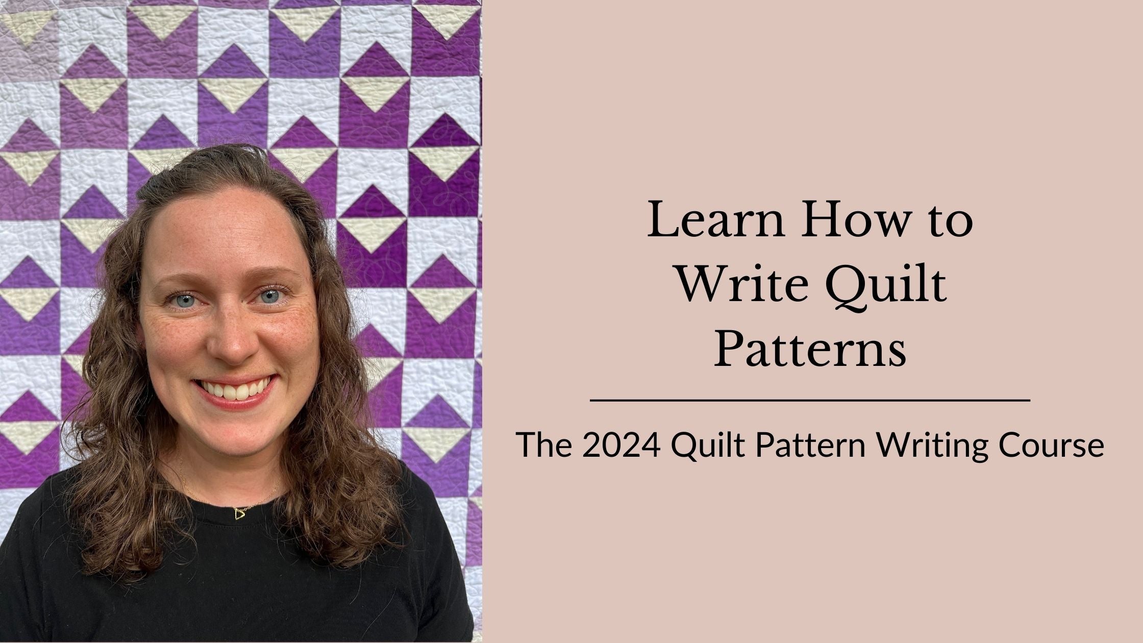 How I Learned to Write Quilt Patterns, and You Can, Too! – Sew Worthy Mama