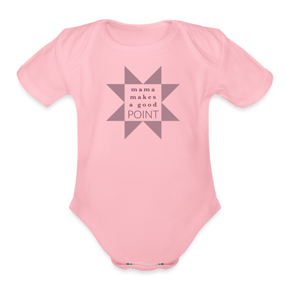 Mama Makes a Good Point | Organic Short Sleeve Baby Onesie (Pink) - light pink