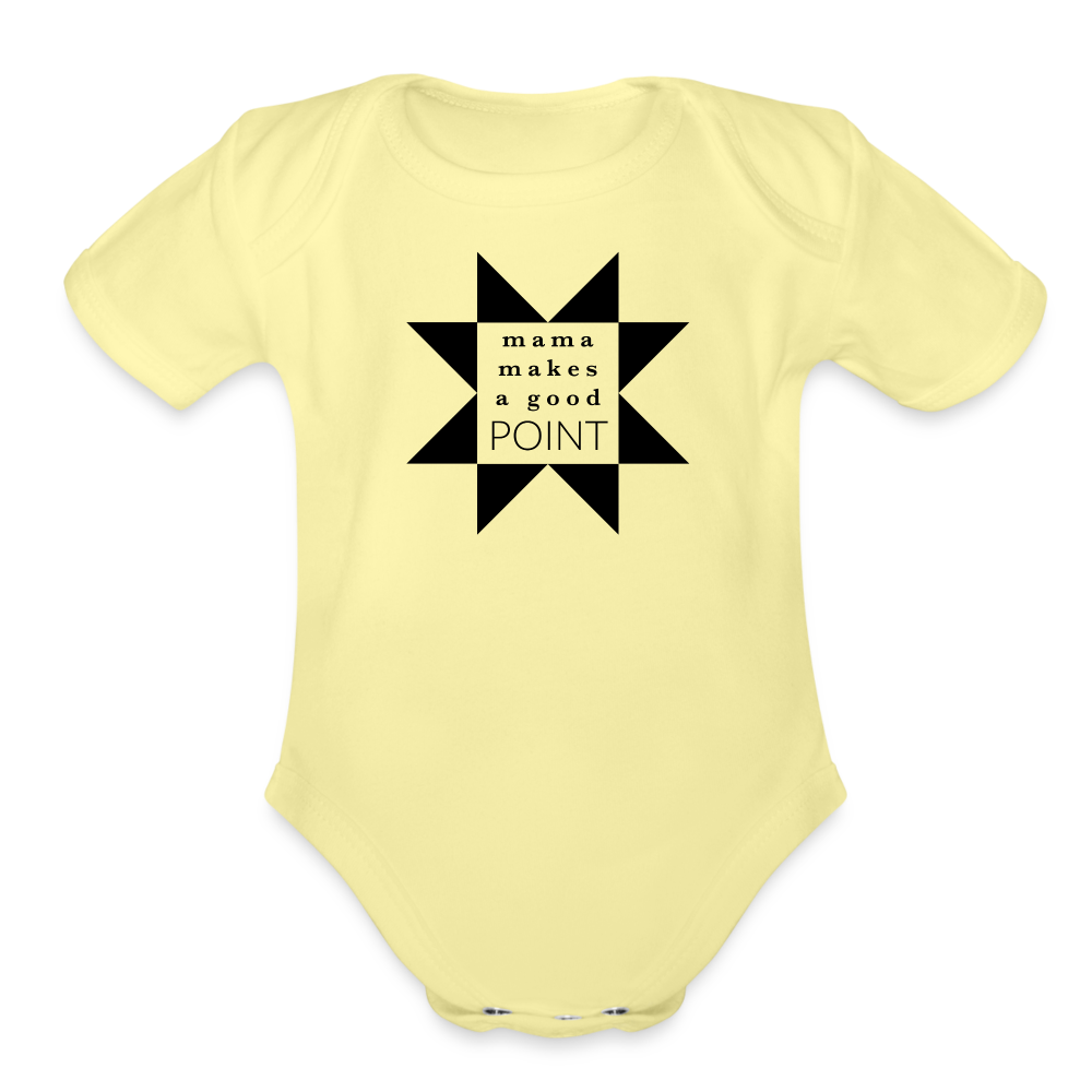 Mama Makes a Good Point | Organic Short Sleeve Baby Onesie - washed yellow