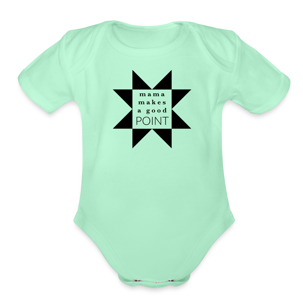Mama Makes a Good Point | Organic Short Sleeve Baby Onesie - light mint